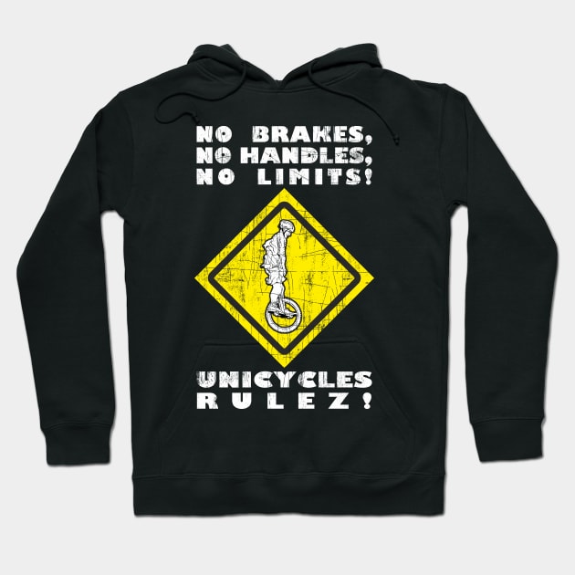 Funny Unicycle Yellow Traffic Sign And Cool Saying Hoodie by FancyTeeDesigns